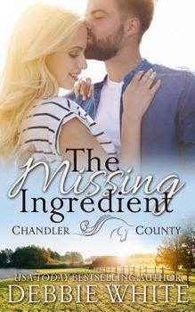 Paperback The Missing Ingredient: A Chandler County Novel Book