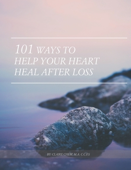 Paperback 101 Ways to Help Your Heart Heal After Loss Book