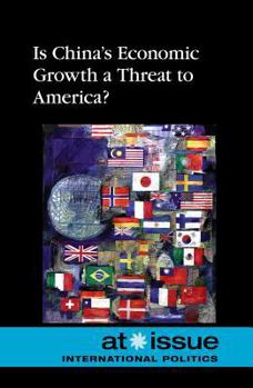 Is China's Economic Growth a Threat to America? - Book  of the At Issue