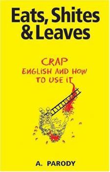 Hardcover Eats, Shites and Leaves Book