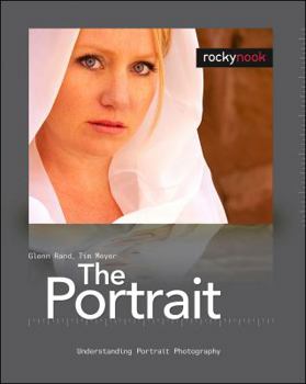 Paperback The Portrait: Understanding Portrait Photography Book
