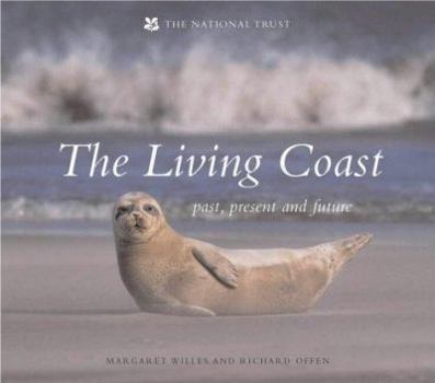 Hardcover Living Coast, The, Past, Present and Future Book
