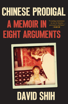 Paperback Chinese Prodigal: A Memoir in Eight Arguments Book