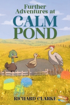 Paperback Further Adventures at Calm Pond Book