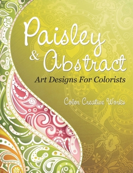 Paperback Paisley & Abstract Art Designs For Colorists Book