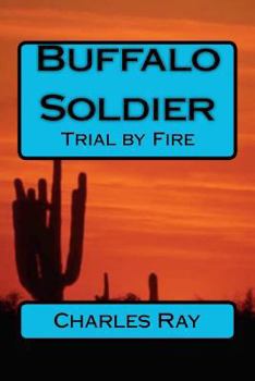 Paperback Buffalo Soldier: Trial by Fire Book