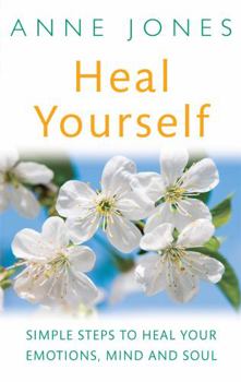 Paperback Heal Yourself: Simple Steps to Heal Your E0motions, Mind, & Soul Book