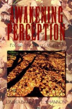 Paperback Awakening Perception: Poetry of a Toltec Warrior Book