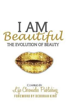 Paperback I Am Beautiful: The Evolution of Beauty Book