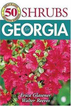 Paperback 50 Great Shrubs for Georgia Book