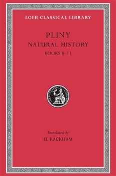 Pliny: Natural History, Volume III, Books 8-11 (Loeb Classical Library No. 353) - Book  of the Loeb Classical Library edition of Natural History
