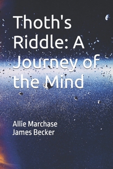 Paperback Thoth's Riddle: A Journey of the Mind Book