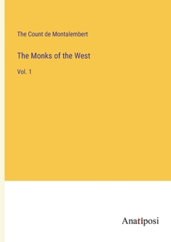 Paperback The Monks of the West: Vol. 1 Book