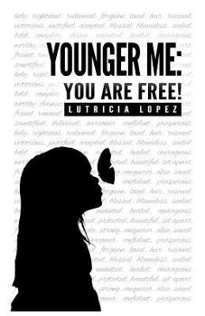 Paperback Younger Me: You Are Free Book