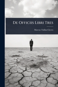 De Officiis Libri Tres (Latin Edition)