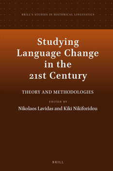 Hardcover Studying Language Change in the 21st Century Book
