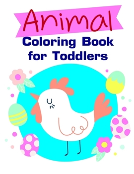Paperback Animal Coloring Book for Toddlers: Art Beautiful and Unique Design for Baby, Toddlers learning Book