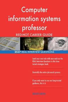 Paperback Computer information systems professor RED-HOT Career; 2537 REAL Interview Quest Book