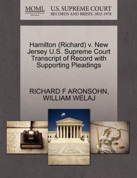Paperback Hamilton (Richard) V. New Jersey U.S. Supreme Court Transcript of Record with Supporting Pleadings Book