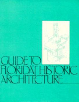 A Guide to Florida's Historic Architecture