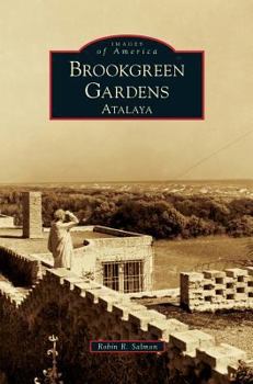 Hardcover Brookgreen Gardens: Atalaya Book