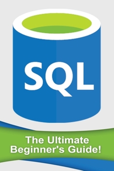 Paperback SQL: The Ultimate Beginner's Guide! Book