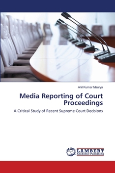 Paperback Media Reporting of Court Proceedings Book