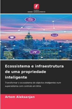 Paperback Ecossistema e infraestrutura de uma propriedade inteligente [Portuguese] Book