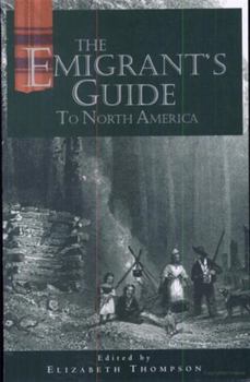 Paperback The Emigrant's Guide to North America Book