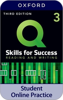 Q: Skills for Success Level 3 Reading and Writing IQ Online Practice