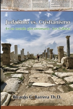 Paperback Judaísmo vs. Cristianismo: En un Mundo Grecorromano [Spanish] Book