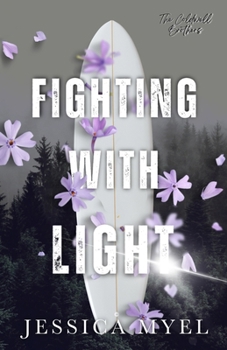 Fighting With Light: A Morally Grey Sports Romance (The Coldwell Brothers)