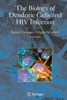 Paperback The Biology of Dendritic Cells and HIV Infection Book