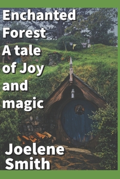 Paperback Enchanted Forest: A Tale of Joy and Magic Book