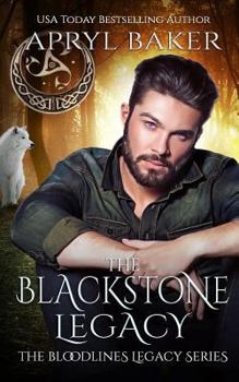 The Blackstone Legacy - Book #3 of the Bloodlines Legacy