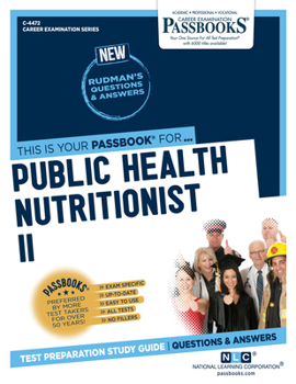 Paperback Public Health Nutritionist II (C-4472): Passbooks Study Guide Volume 4472 Book