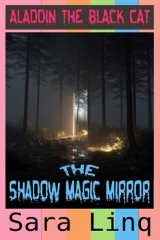 Paperback Aladdin The Black Cat: The Shadow Magic Mirror Book