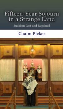 Paperback Fifteen-Year Sojourn in a Strange Land Book