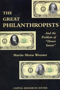 Paperback The Great Philanthropists and the Problem of Donor Intent Book