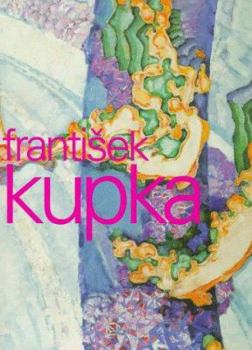 Paperback Frantisek Kupka: Painting the Universe Book