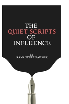 Paperback The Quiet Scripts of Influence Book
