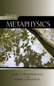 Hardcover Historical Dictionary of Metaphysics Book