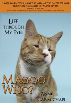 Magoo Who? Life Through My Eyes - Book #1 of the Magoo Who
