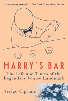Paperback Harry's Bar: The Life and Times of the Legendary Venice Landmark Book