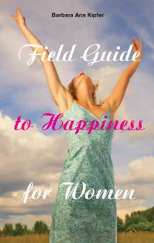 Paperback Field Guide to Happiness for Women Book