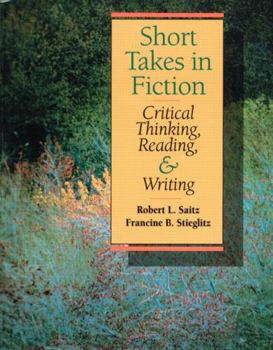 Paperback Short Takes Fiction: Critical Thinking, Reading and Writing Book