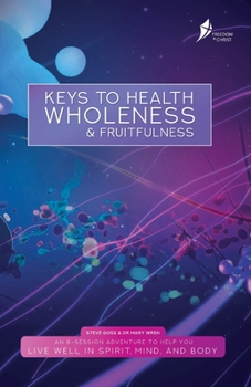 Paperback Keys To Health, Wholeness, & Fruitfulness: American English Version Book