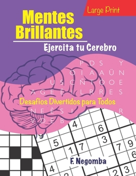 MENTES BRILLANTES: Ejercita tu Cerebro (Spanish Edition)
