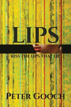 Paperback Lips: Kiss The Lips That Lie Book