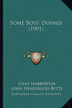 Paperback Some Boys' Doings (1901) Book